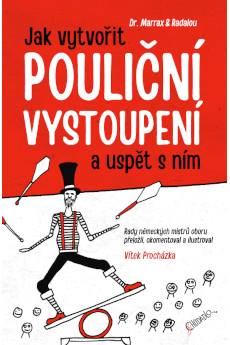 Jak vytvořit pouliční vystoupení a uspět s ním