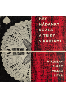 Hry, hádanky, kúzla a triky s kartami